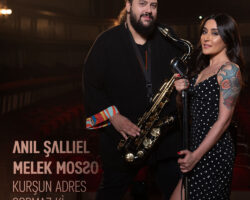 ANIL ŞALLIEL & MELEK MOSSO ”KURŞUN ADRES SORMAZ Kİ”