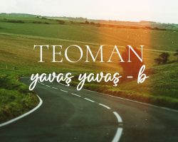 TEOMAN ”HİÇ KİMSE BİLMEZ”