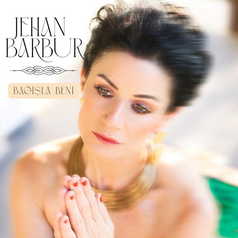 JEHAN BARBUR ”BAĞIŞLA BENİ”